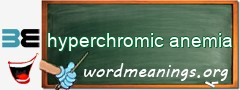 WordMeaning blackboard for hyperchromic anemia